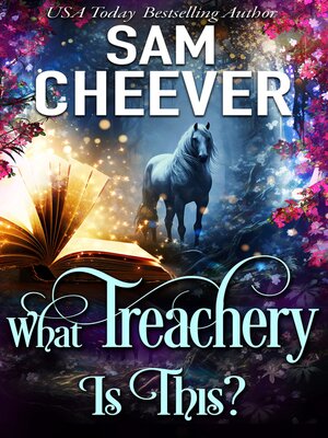 cover image of What Treachery Is This?